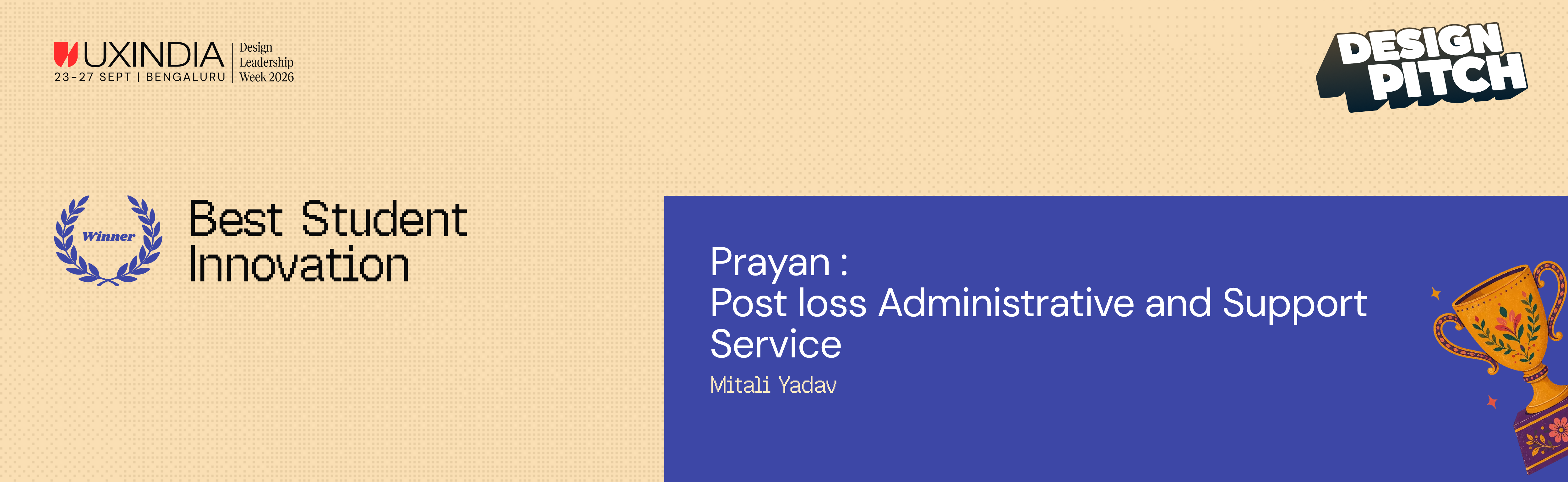 Best Student Innovation winner: Prayan — Post loss Administrative and Support Service, by Mitali Yadav