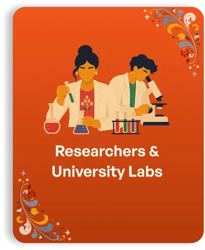 Researchers &
University Labs