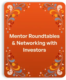 Mentor Roundtables and Networking with Investors